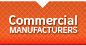 Commercial Manufacturers